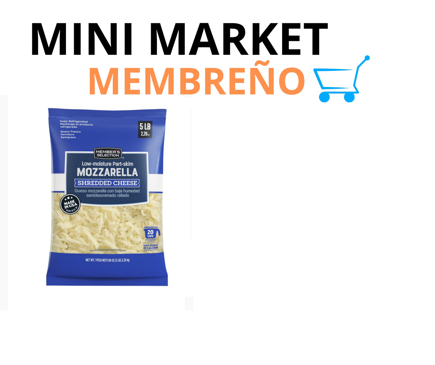 Queso mozarella rayado Member’s Selection 5 lbs