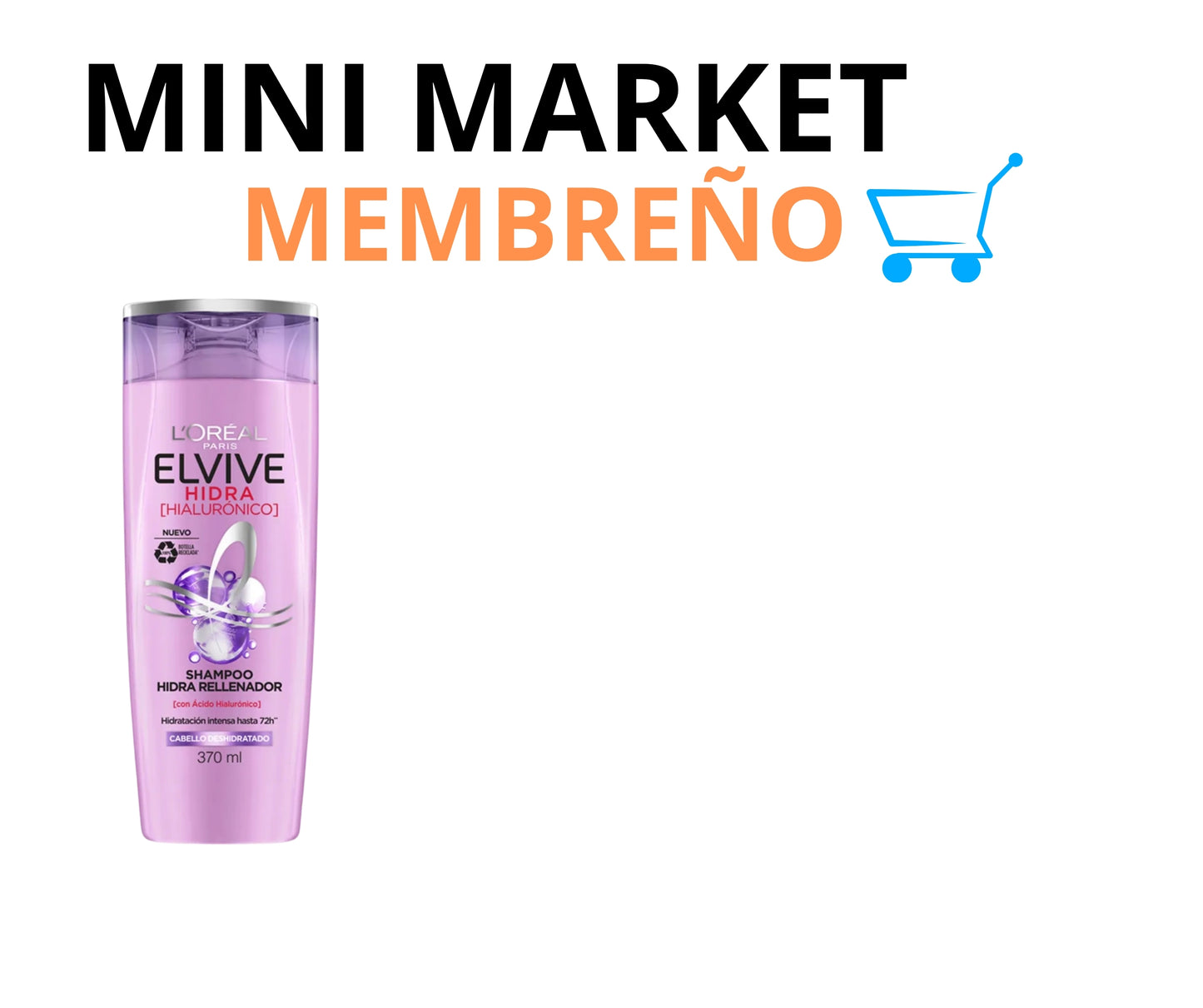 Shampoo L’Oréal hidra hialurónico 370ml