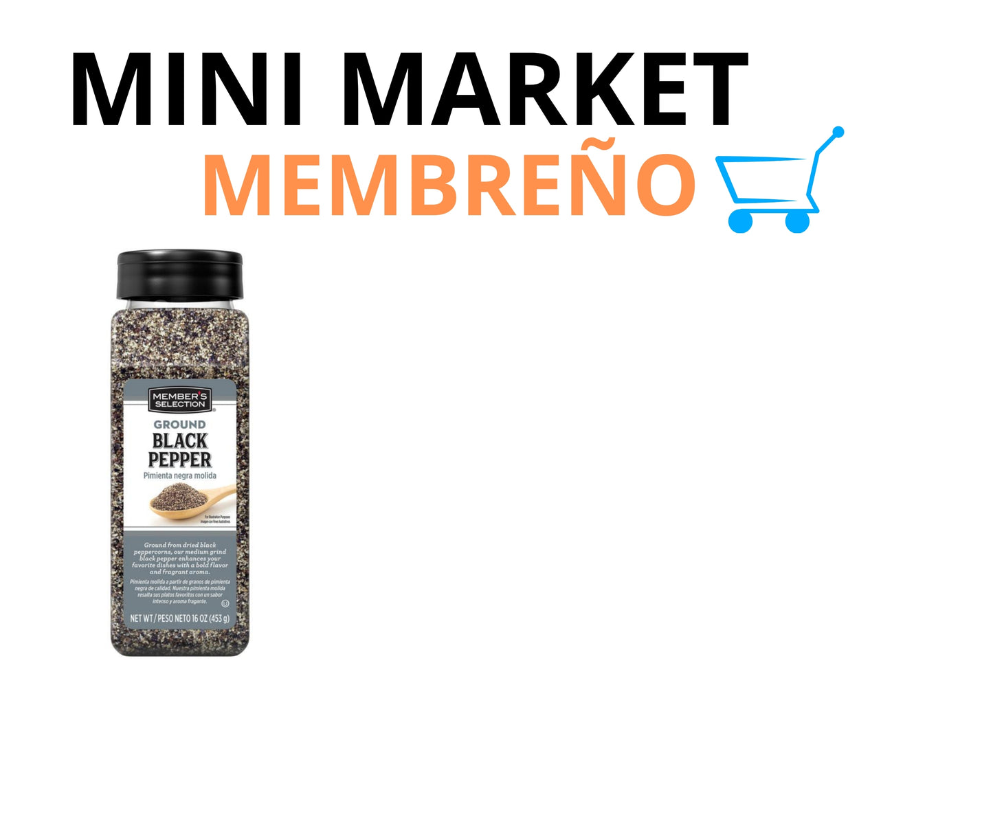 Pimienta negra molida Member’s Selection 16oz